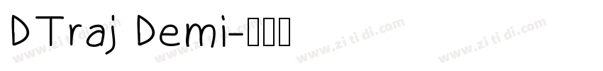 DTraj Demi字体转换
